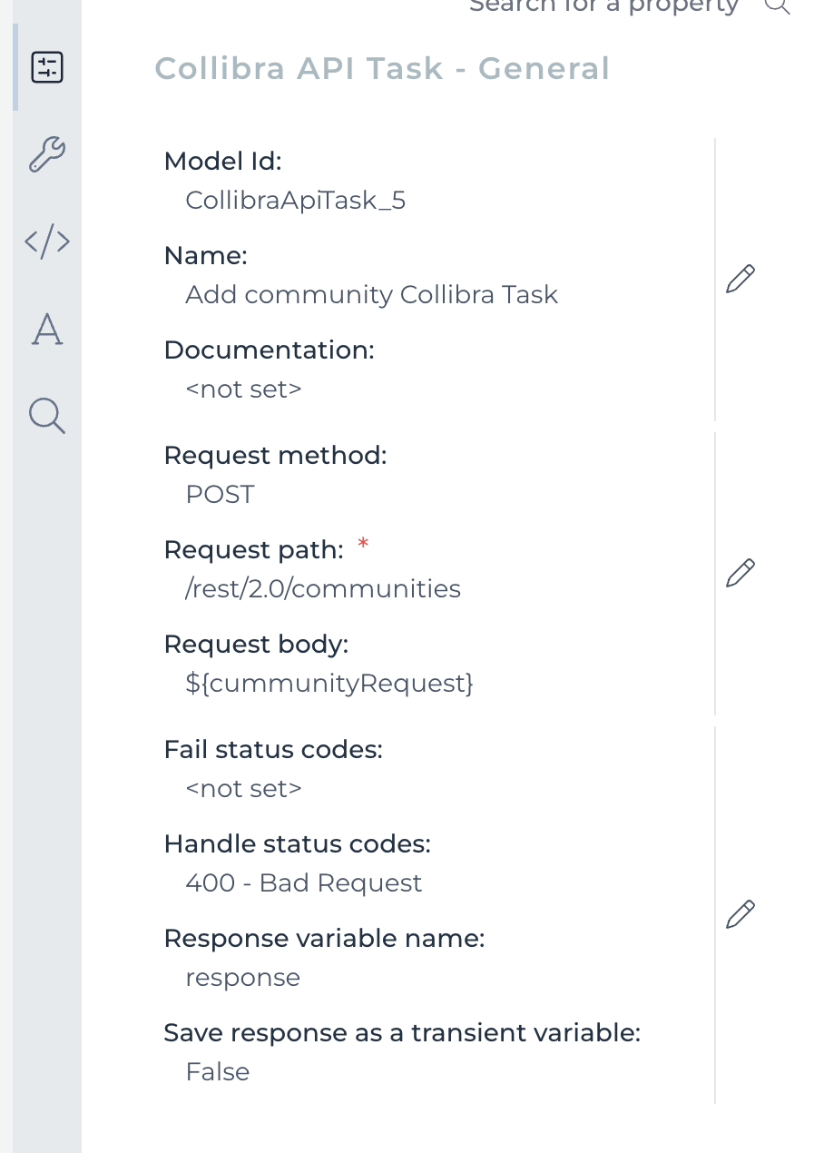 Collibra API Task properties The properties of a Collibra API Task that creates a community